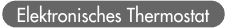 Elektronisches Thermostat